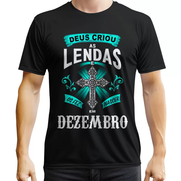 Camiseta Aniversário Deus Criou Em Dezembro