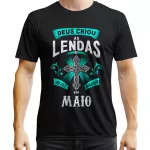 Camiseta Aniversário Deus Criou Em Maio